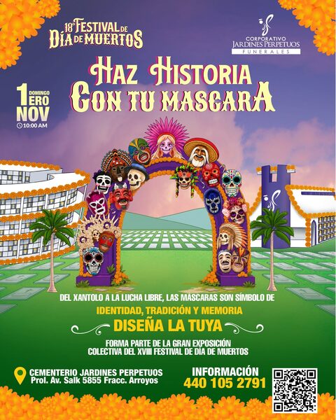 Cartel «Haz historia con tu máscara»: un arco de cempasúchil cubierto de máscaras de Xantolo, calaveras y lucha libre